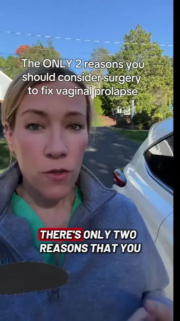 Reel: the only 2 reasons you should consider surgery to fix vaginal prolapse